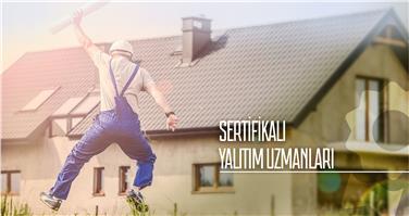 Isı Yalıtım Firması Seçiminde Dikkat edilmesi gerekenler